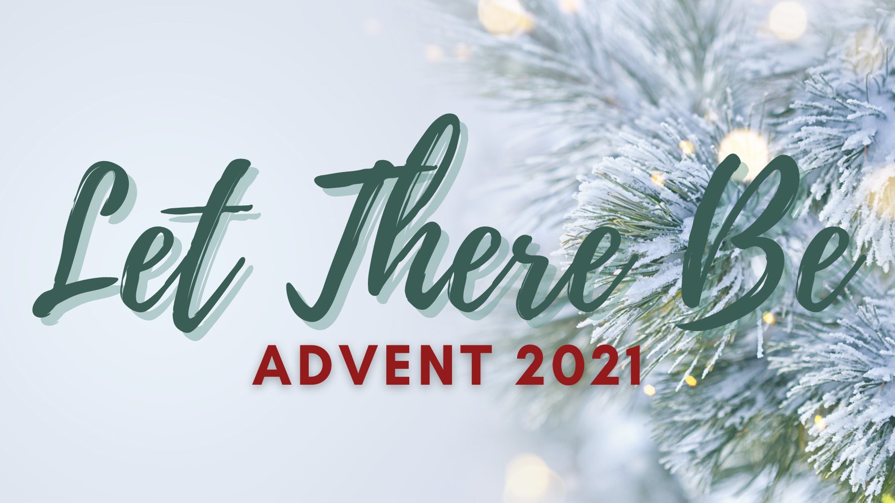 Let There Be Advent worship series