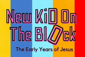New Kid on the Block worship series