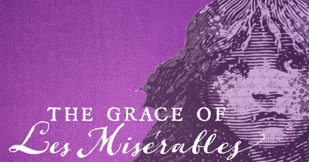 The Grace of Les Miserables worship series