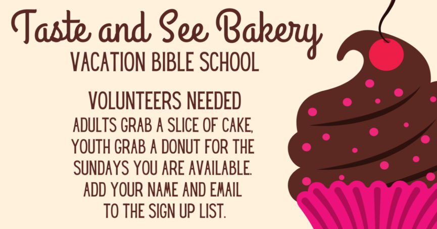 Taste and See Bakery VBS 2022 volunteers needed