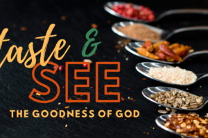 Taste and See worship series