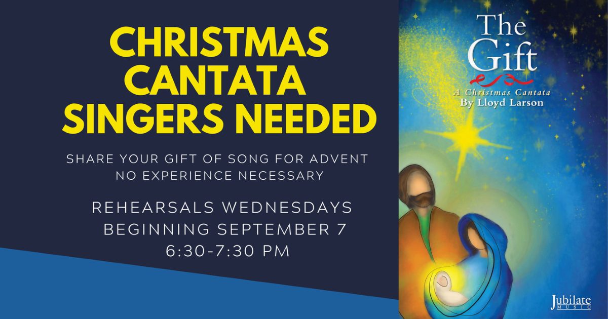 Christmas Cantata 2022 Singers Needed