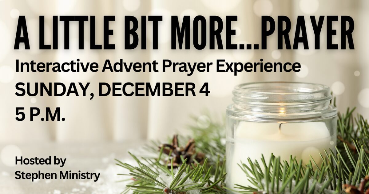 Interactive Advent Prayer Experience December 4, 2022