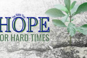 Hope for Hard Times worship series